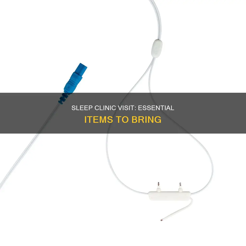 what to take to sleep clinic