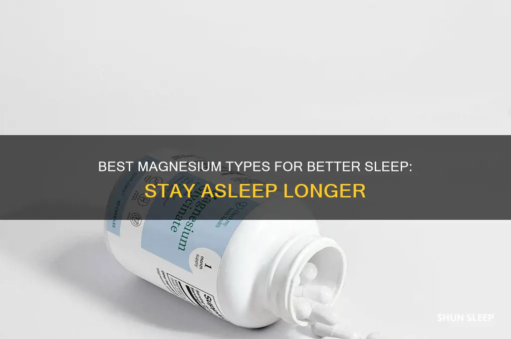 what type of magnesium helps you stay sleeping