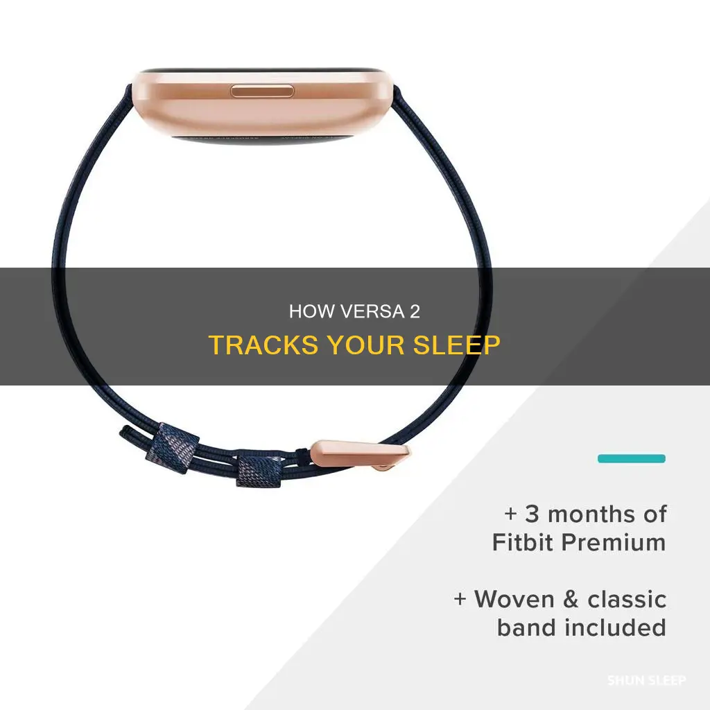 what type of sleep activity does versa 2 track