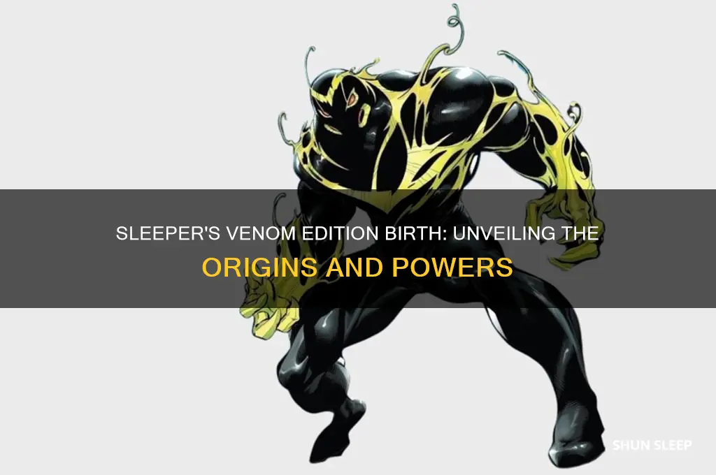 what venom edition does sleeper get born