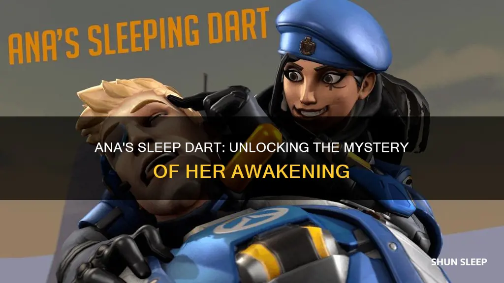 what wakes up ana sleep dart overwatch