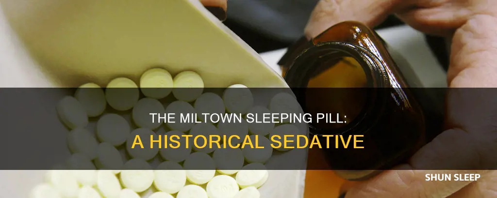 what was miltown sleeping pill