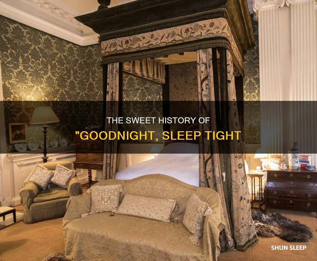 what was the original meaning of goodnight sleep tight