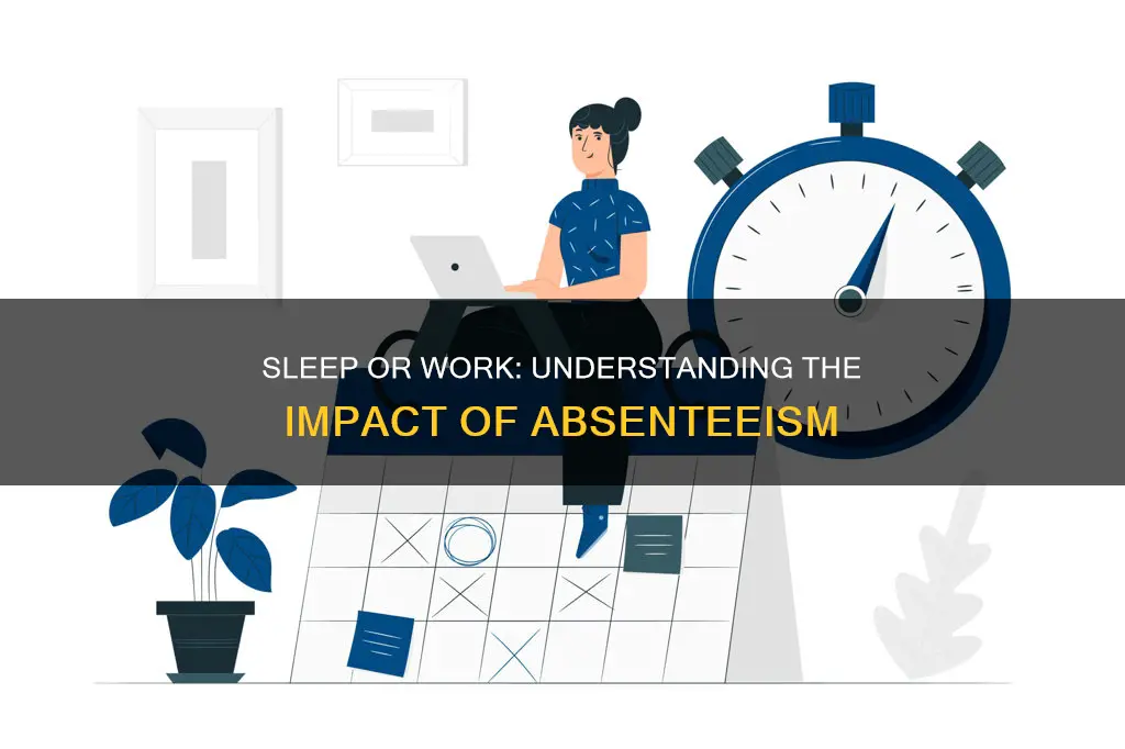 what will happen if i miss work for sleeping