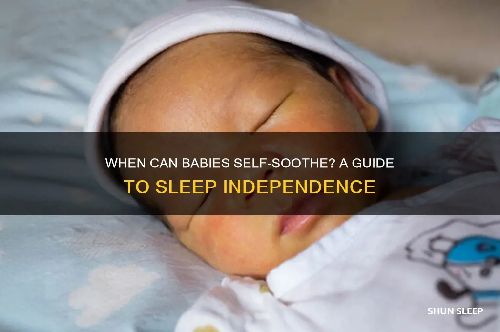 when can babies self soothe to sleep