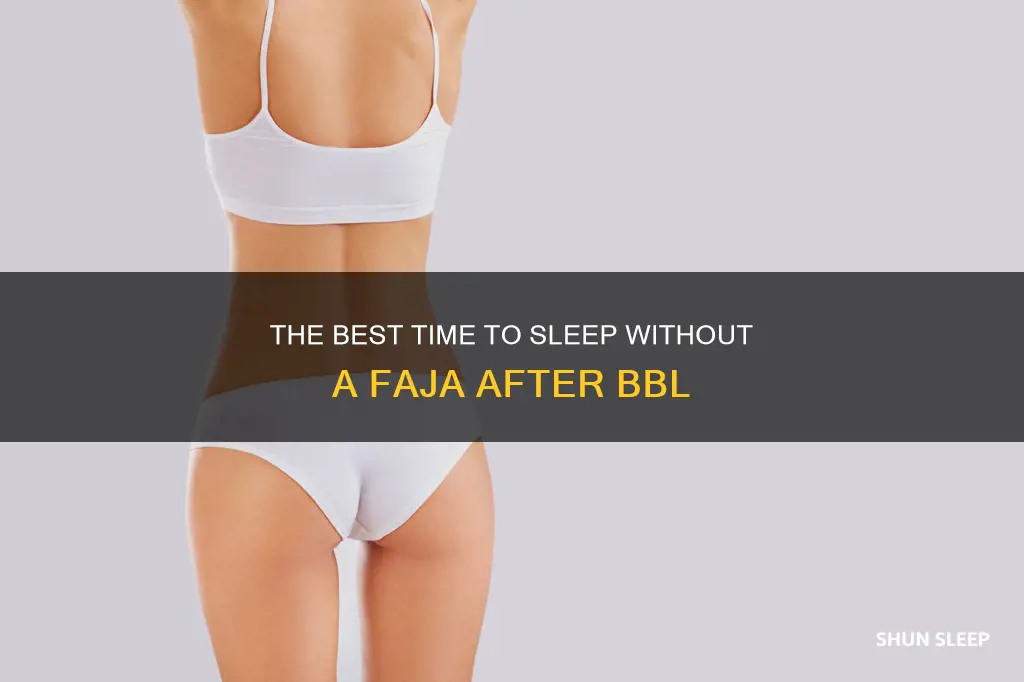 when can i sleep without faja after bbl