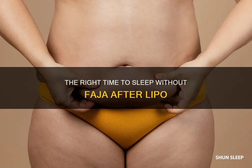 when can i sleep without faja after lipo