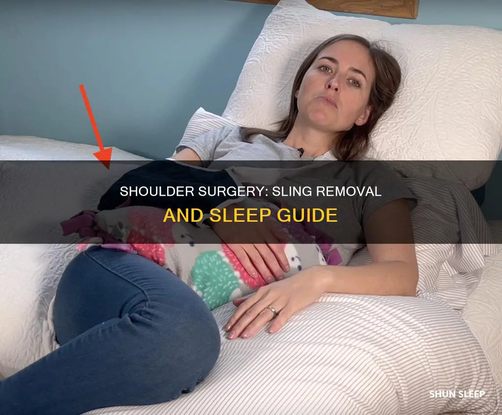 when can i sleep without sling after shoulder surgery