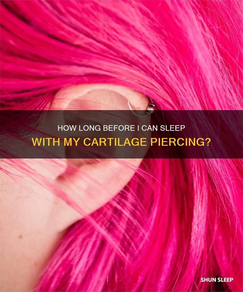 when can i start sleep without my cartilage piercing