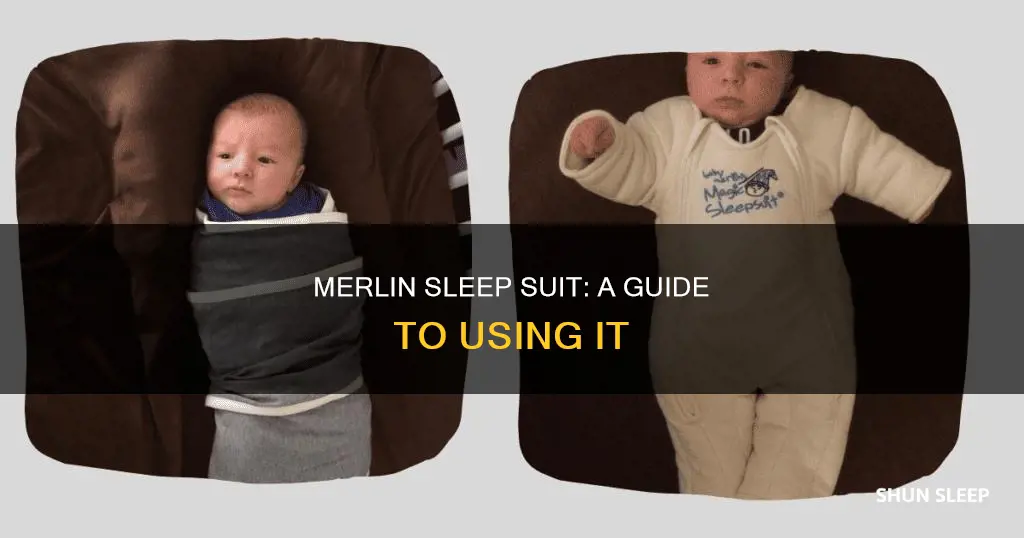 when can i use merlin sleep suit