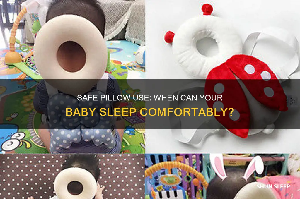 when can my baby sleep with a pillow