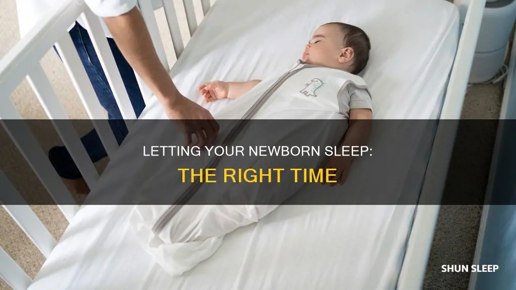 when can you let your newborn sleep more than 2