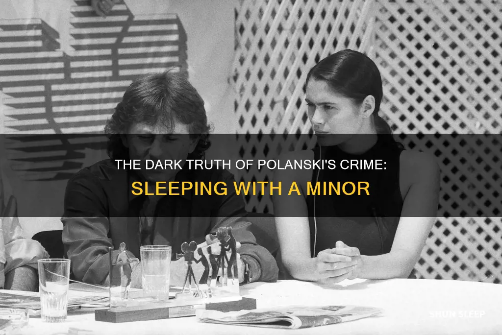 when did polanski sleep with a 13 yr old