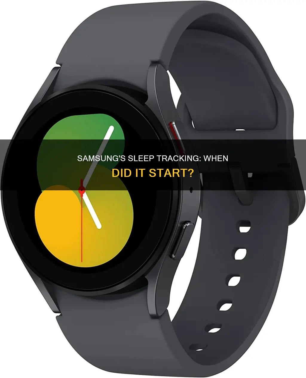 when did samsung active watch start tracking sleep