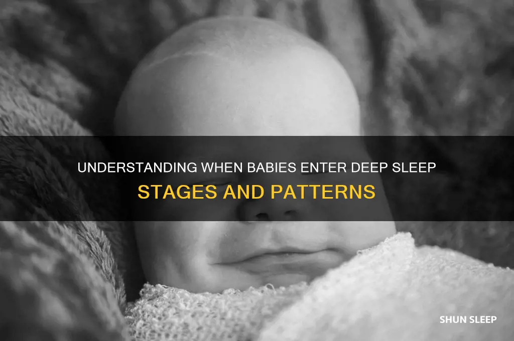 when do babies get deep sleep