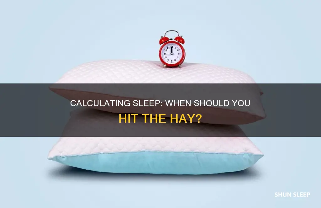 when do i need to sleep calculator