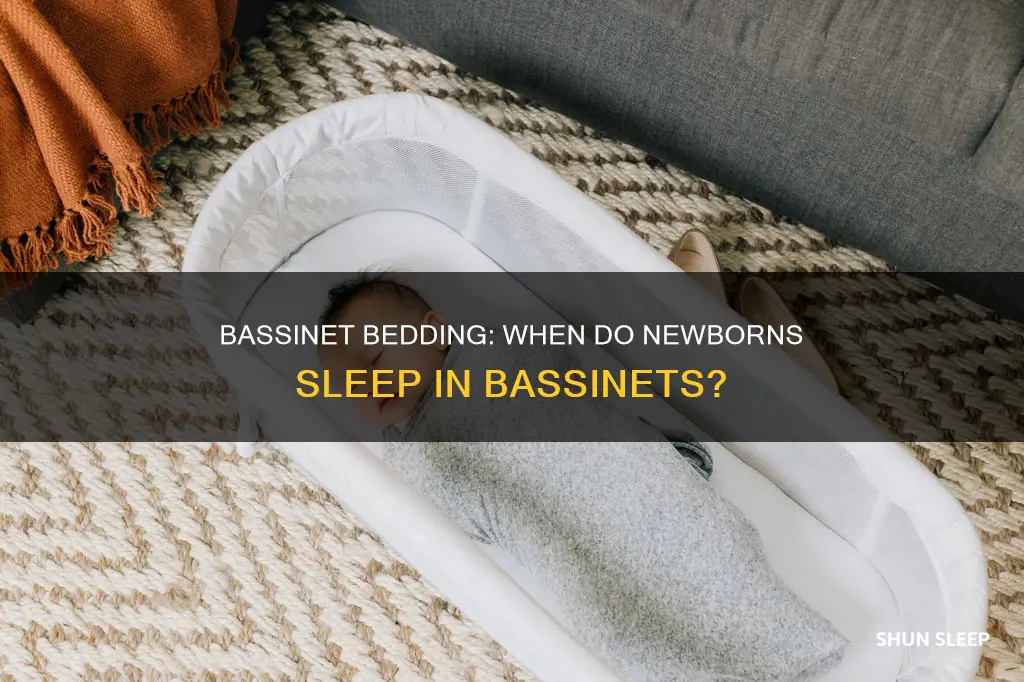 when do newborns sleep in bassinet
