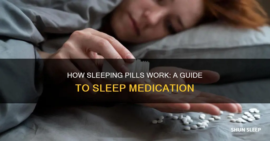 when do sleeping pills woek
