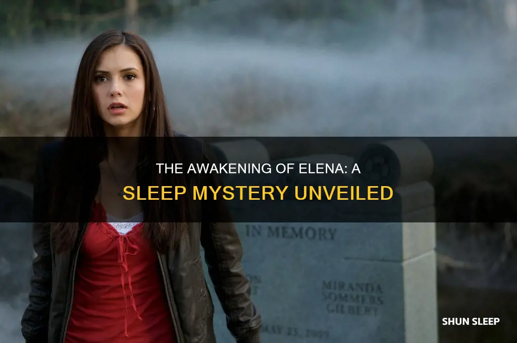 when does elena wake up from her sleep