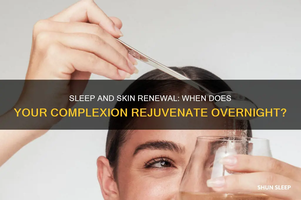 when during sleep does your skin get better