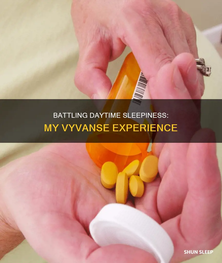 when i don t take vyvanse i sleep all day