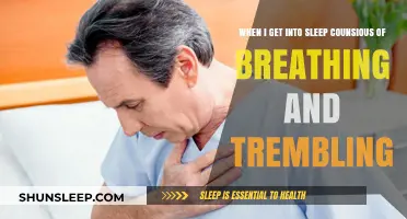 Breathing Awareness and Trembling: Navigating Sleep Consciousness Challenges
