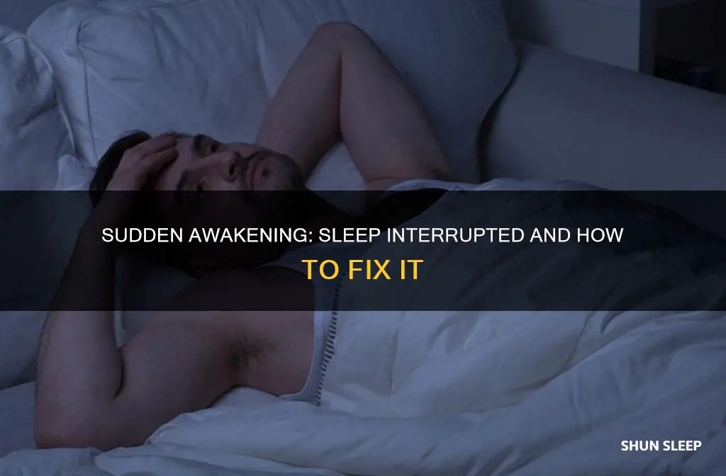 when i sleep i wake up suddenly