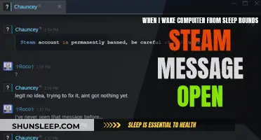 Steam Messages: Waking Up the Computer, One Round at a Time