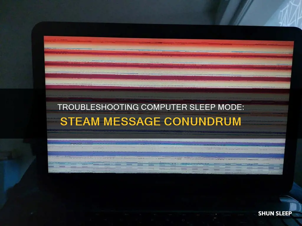 when i wake compuiter from sleep rounds steam message open