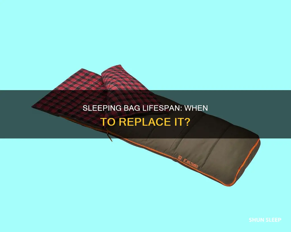 when is a sleeping bag too old