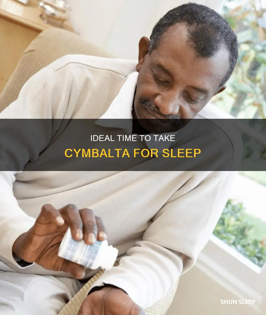 when is the best time to take cymbala for sleep