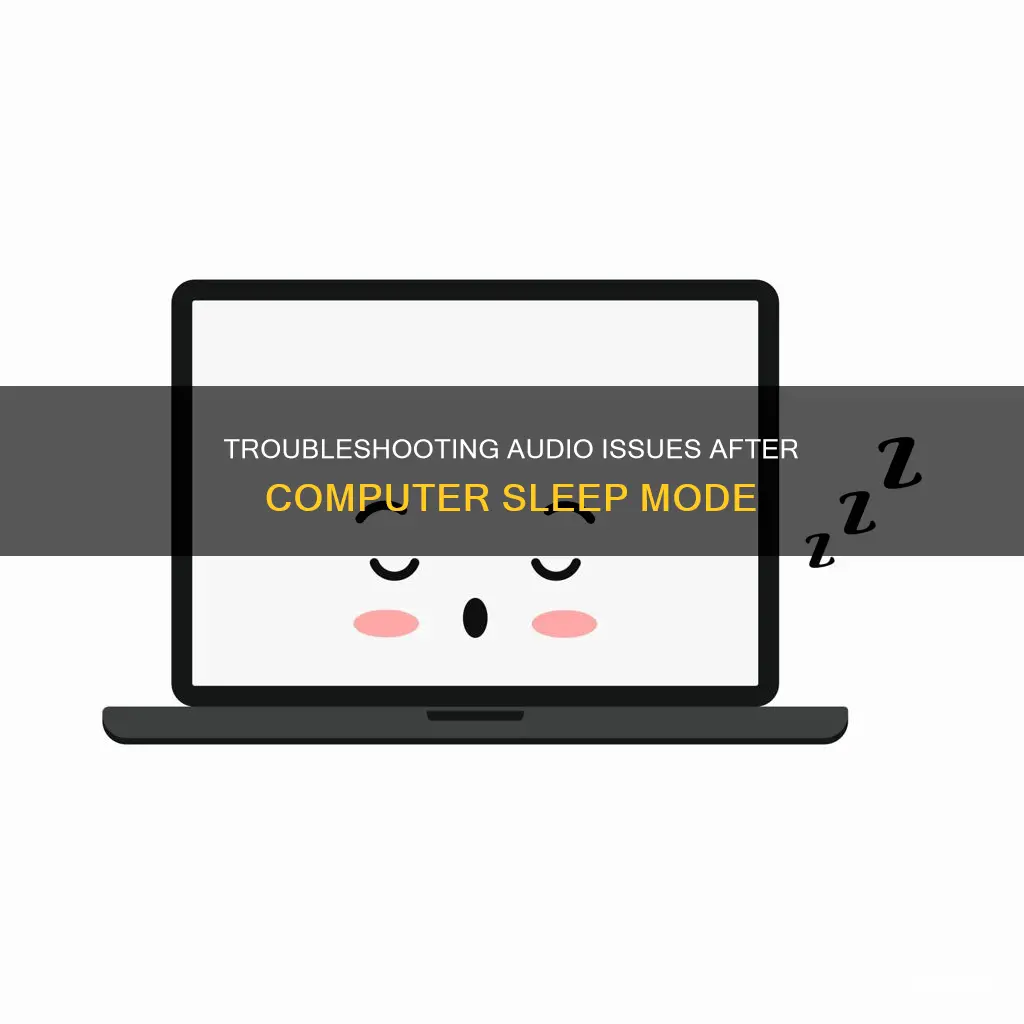 when my computer wakes from sleep theres no sound