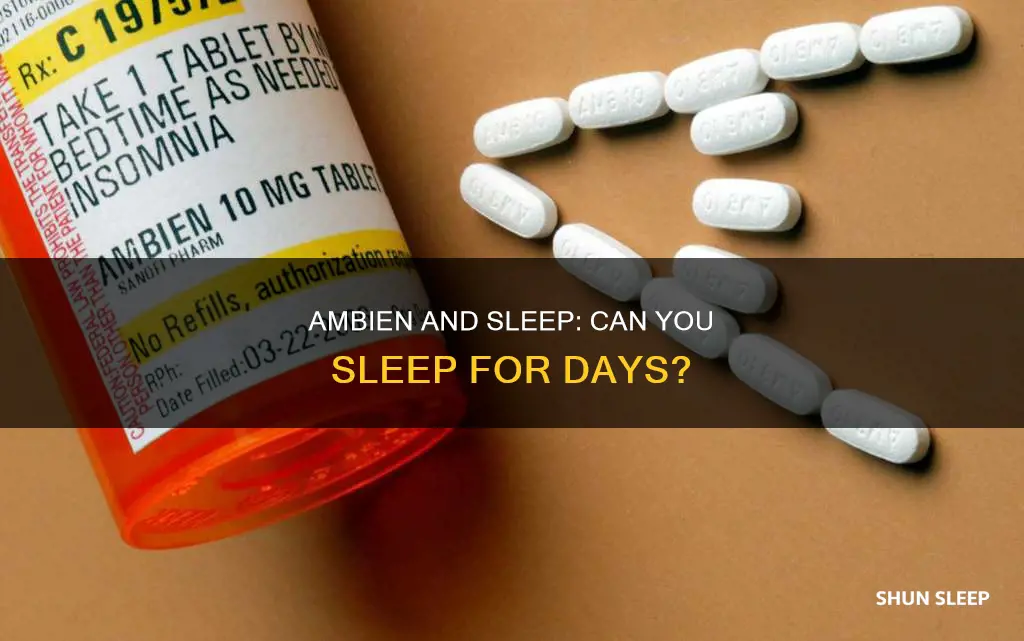 when on ambien can you sleep more than one day