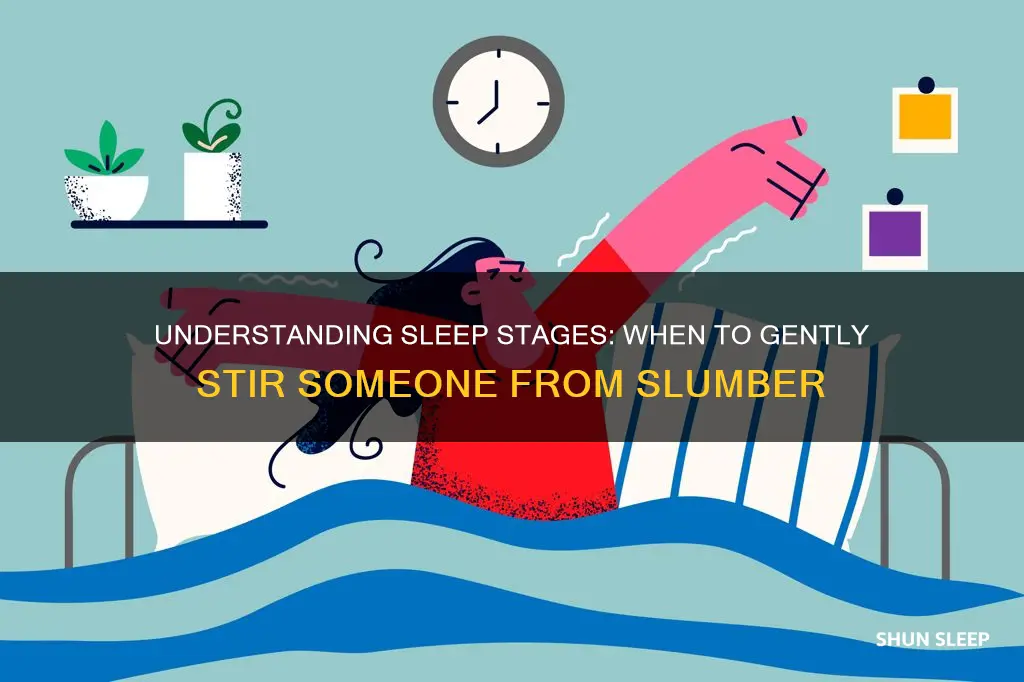 when should you wake someone up in their sleep cycle