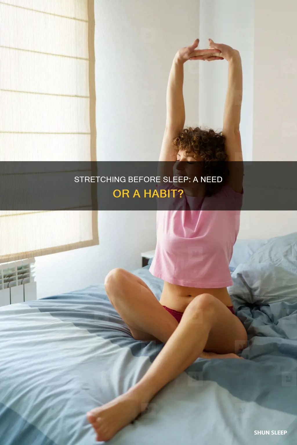 when sleeping feeling the need to stretch