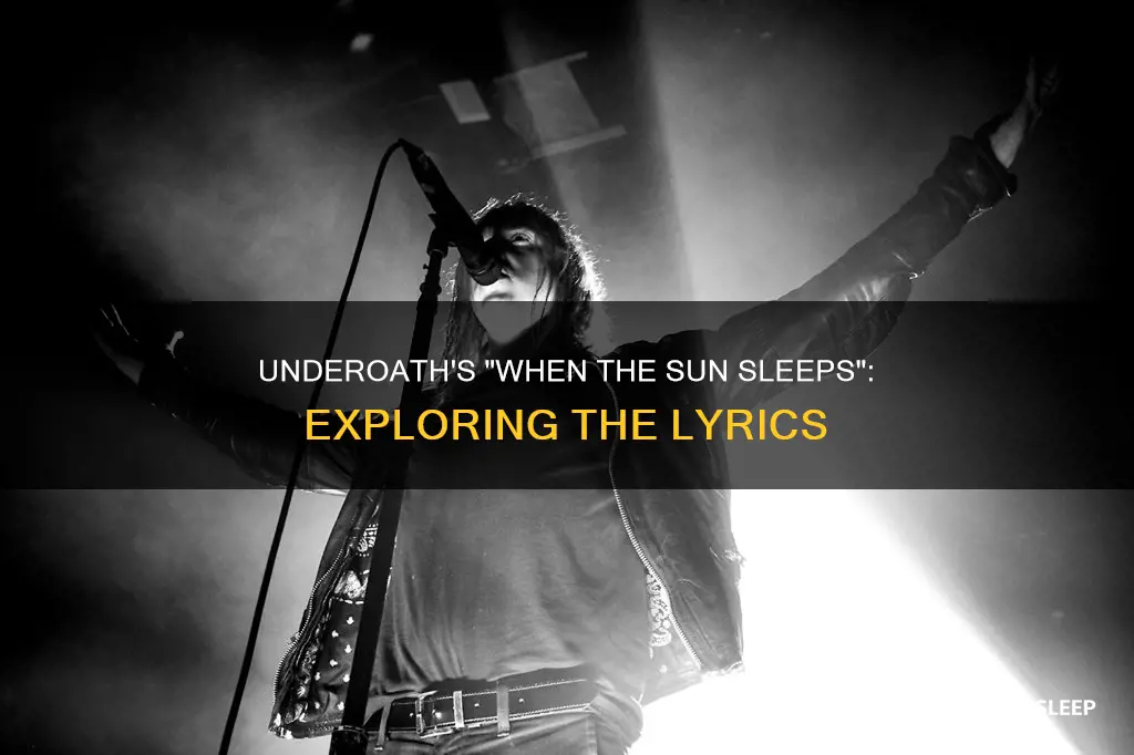 when the sun sleeps underoath meaning