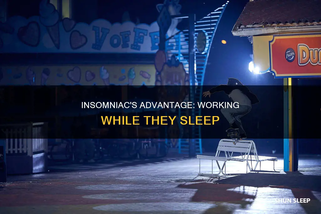when they sleep i work harder