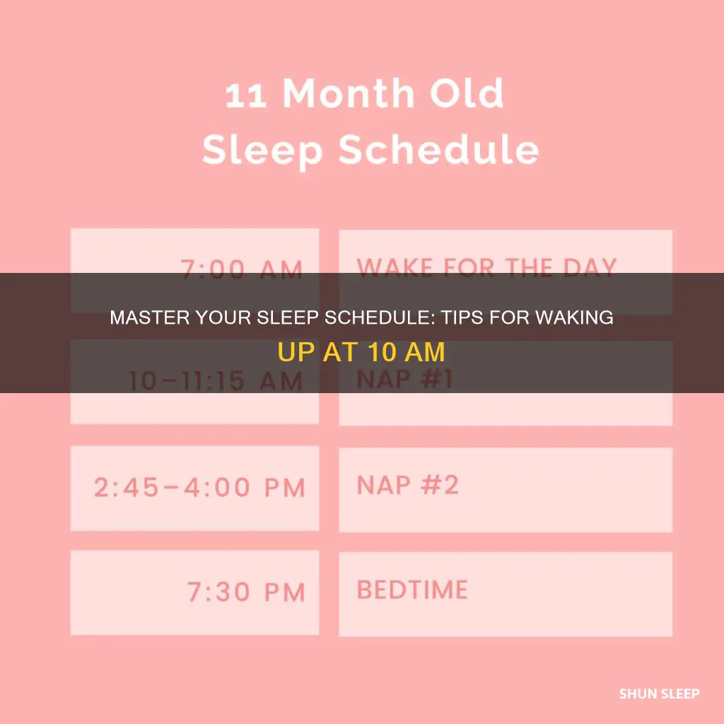 when to sleep to wake up at 10am