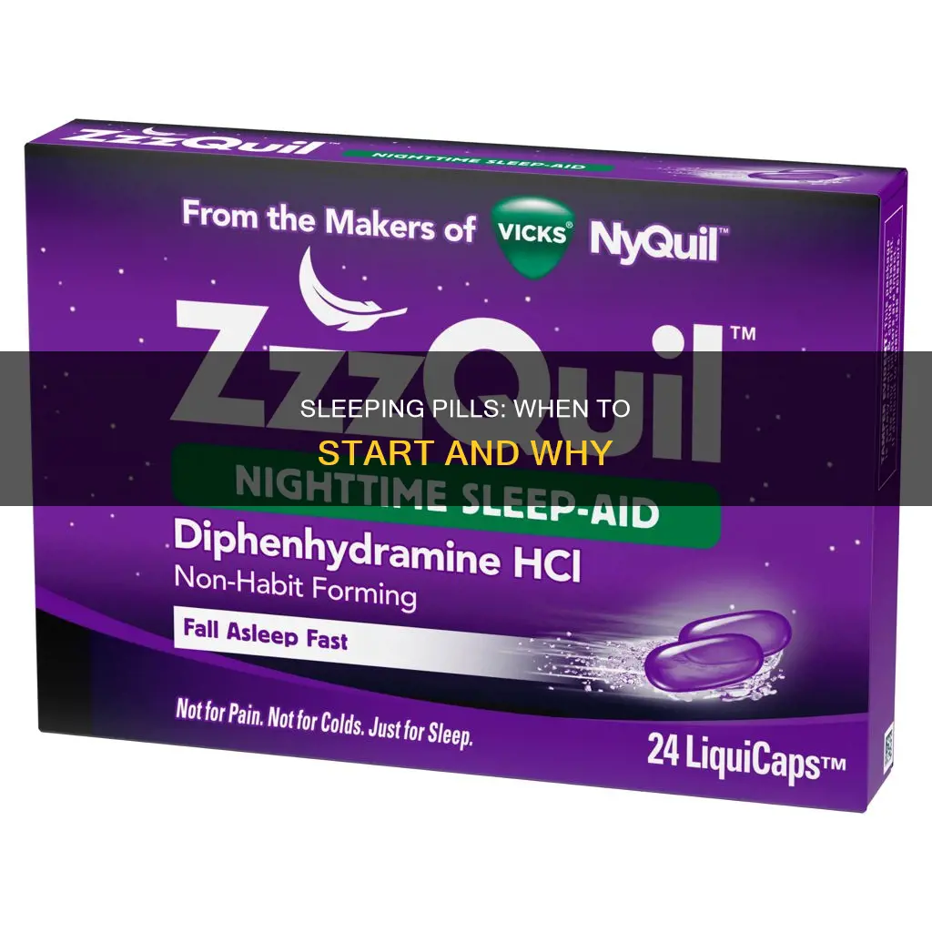 when to start taking sleeping pills