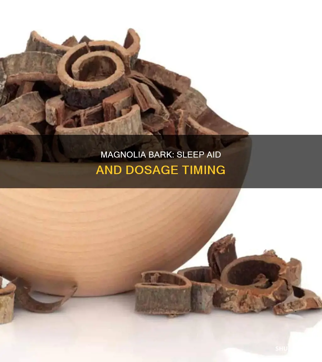 when to take magnolia bark dosage for sleep
