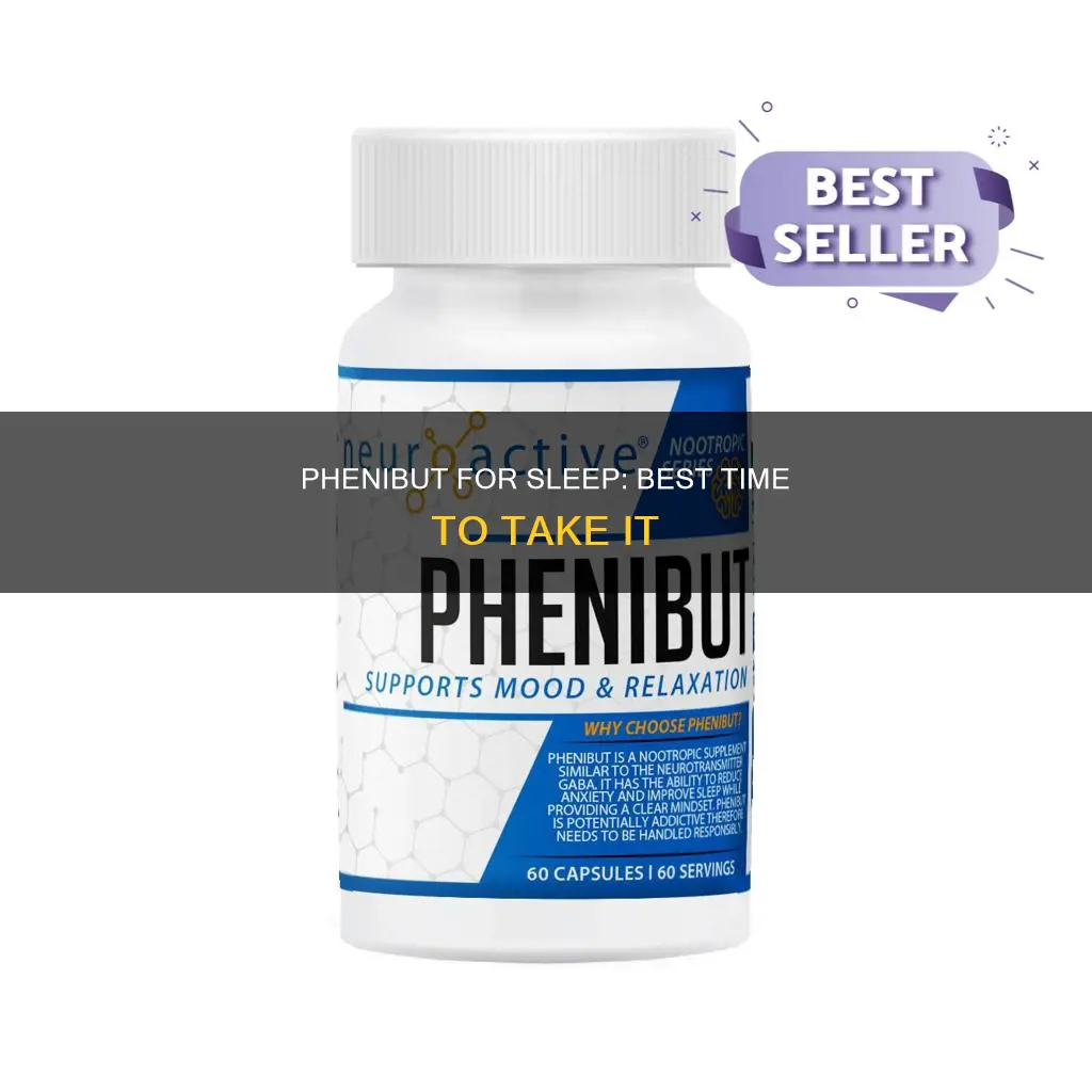 when to take phenibut dosage for sleep