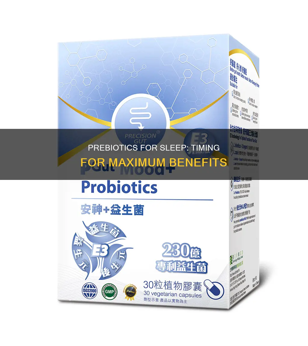 when to take prebiotics for sleep