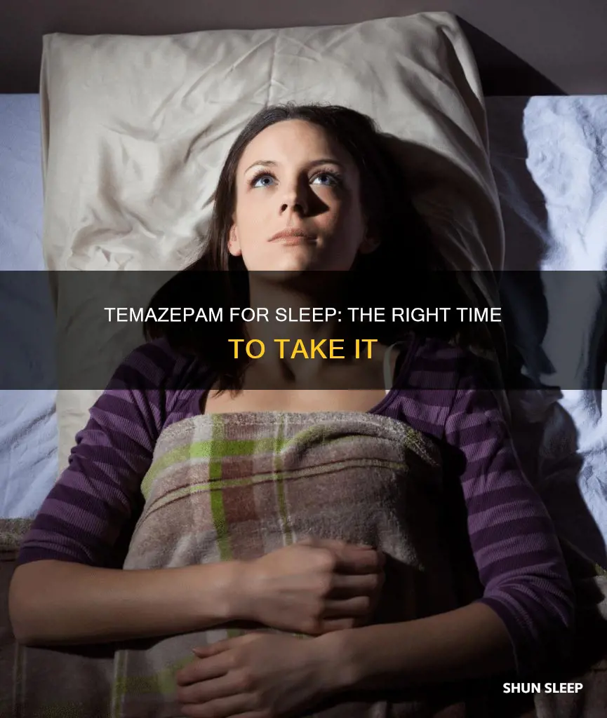 when to take temazepam for sleep