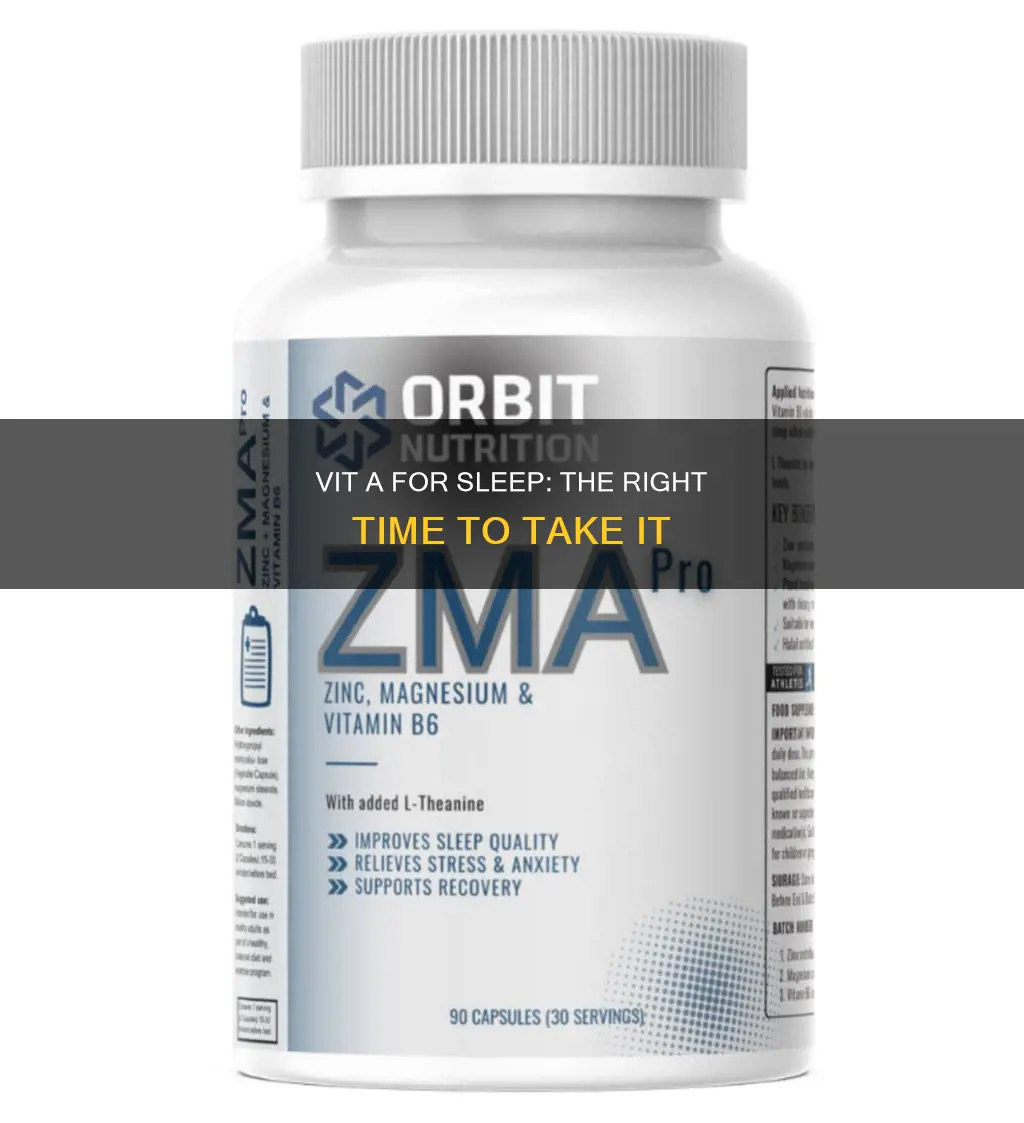 when to take vit a for sleep