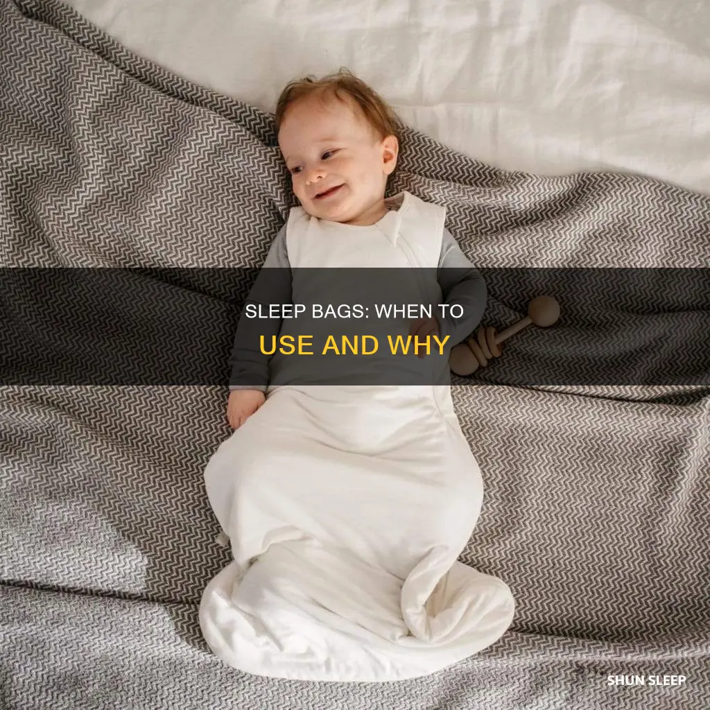 when to use a sleep bag