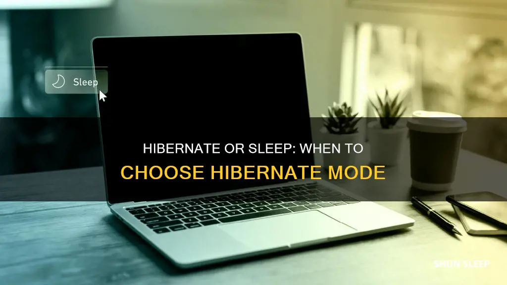 when to use hibernate over sleep