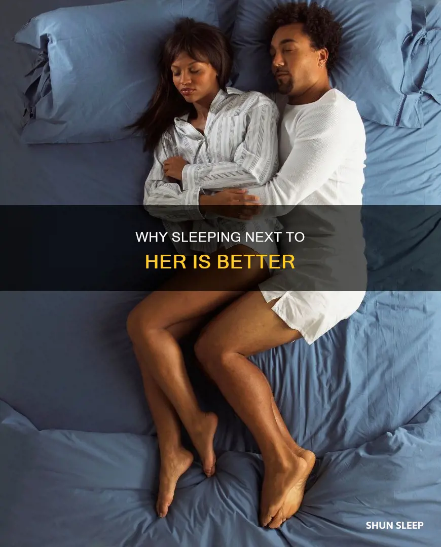 when u sleep better next to her