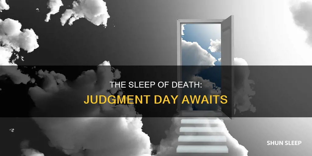 when we die do we sleep until judgement day