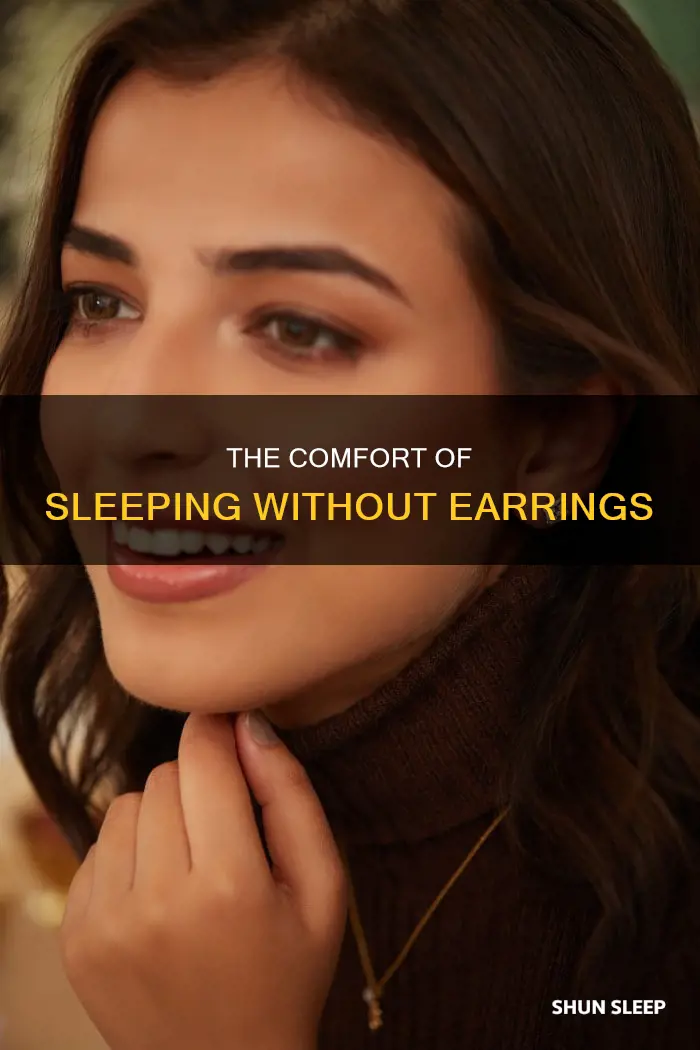 when xan yiu sleep without earings in