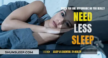 Hypomania and Sleep: Do You Need Less?